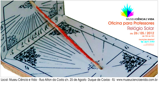 O tema da nova oficina para professores é o Relógio Solar