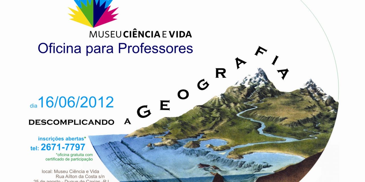 Oficina para professores: Descomplicando a Geografia