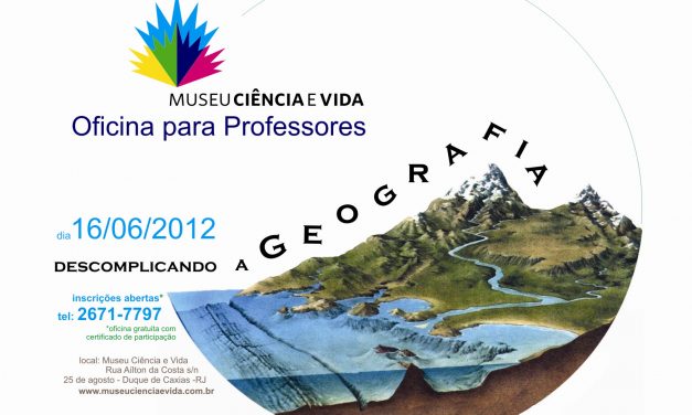 Oficina para professores: Descomplicando a Geografia