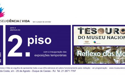 Exposições marcam a abertura do último pavimento do Museu Ciência e Vida