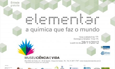 Museu Ciência e Vida apresenta Elementar: a química que faz o mundo