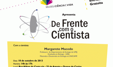 “De Frente com o Cientista”, no Museu Ciência e Vida