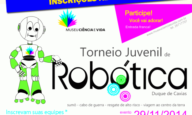 Vem aí o Torneio Juvenil de Robótica!