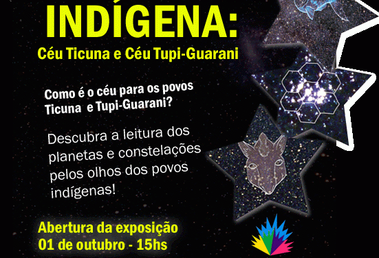 Astronomia Indígena: Céu Ticuna e Céu Tupi-Guarani