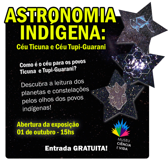 Astronomia Indígena: Céu Ticuna e Céu Tupi-Guarani