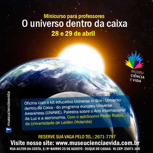 Minicurso aborda ensino de astronomia no Museu Ciência e Vida