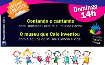 Domingo com contação de histórias no Museu Ciência e Vida!