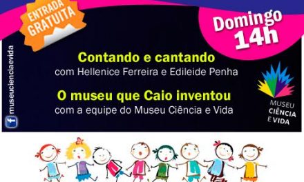 Domingo com contação de histórias no Museu Ciência e Vida!