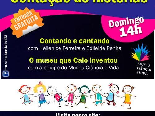 Domingo com contação de histórias no Museu Ciência e Vida!