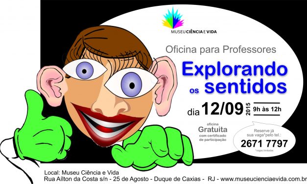 Oficina para professores :: Explorando os sentidos