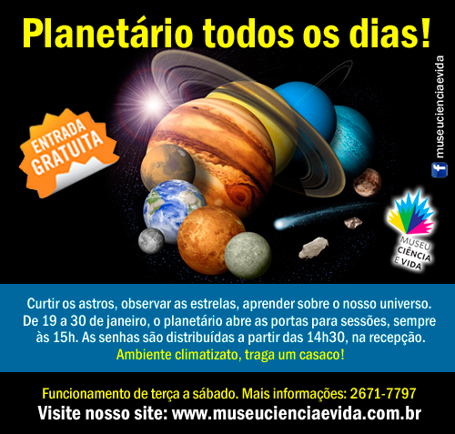 Planetário todos os dias!