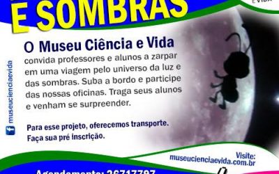 Oficinas desvendam mistérios da luz no Museu Ciência e Vida – INSCRIÇÕES ENCERRADAS!