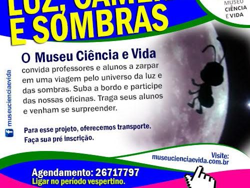 Oficinas desvendam mistérios da luz no Museu Ciência e Vida – INSCRIÇÕES ENCERRADAS!