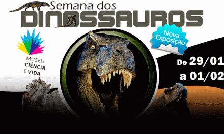 Semana dos Dinossauros no Museu Ciência e Vida