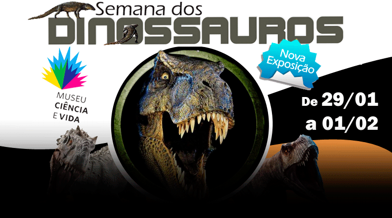 Semana dos Dinossauros no Museu Ciência e Vida