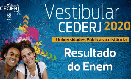 Fundação Cecierj divulga lista dos aprovados no Vestibular Cederj 2020.1 pelo Enem
