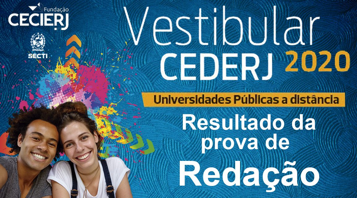 Fundação Cecierj divulga a nota de redação do Vestibular Cederj 2020.1