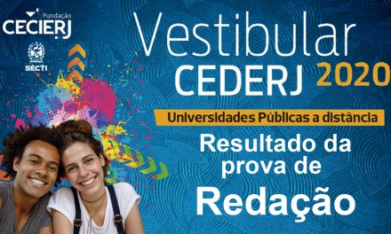 Fundação Cecierj divulga a nota de redação do Vestibular Cederj 2020.1