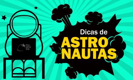 Veja dicas de astronautas para passar pelos dias de isolamento social