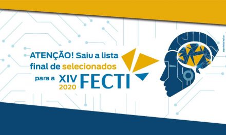 Confira a lista final de selecionados para a XIV FECTI