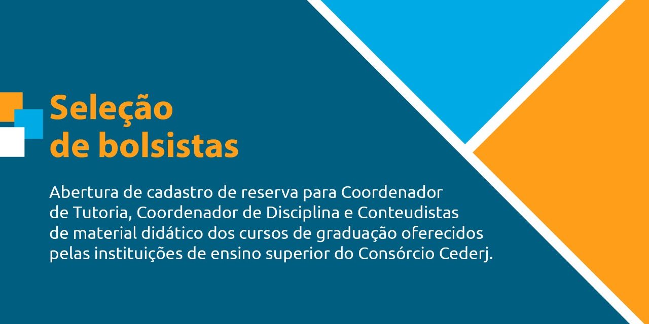 Fundação Cecierj está com edital aberto para seleção de bolsistas