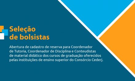 Fundação Cecierj está com edital aberto para seleção de bolsistas