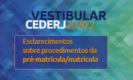 Informações sobre a matrícula dos aprovados no Vestibular Cederj 2020.2