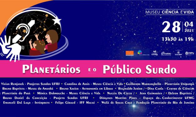 Museu Ciência e Vida e Projeto Surdos – UFRJ promovem 1º encontro de planetários e o público surdo