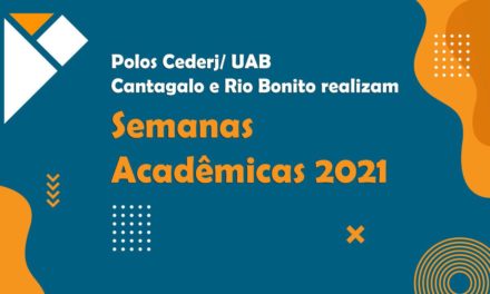 Polos Cederj Cantagalo e Rio Bonito realizam Semanas Acadêmicas 2021