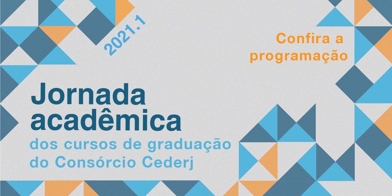 Fundação Cecierj inicia a Jornada Acadêmica dos Polos Cederj 2021