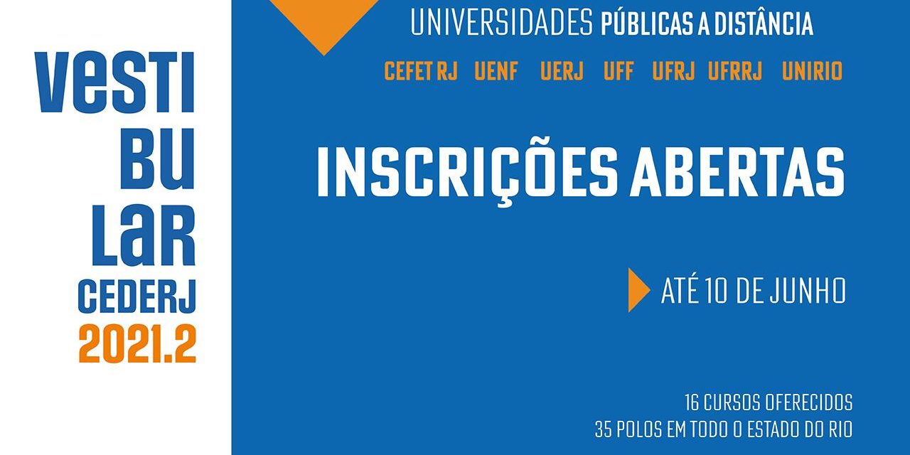 Vestibular Cederj 2021.2 abre inscrições para 7.574 vagas em graduação a distância