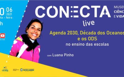 Conecta: Agenda 2030, Década dos Oceanos e os ODS no ensino das escolas