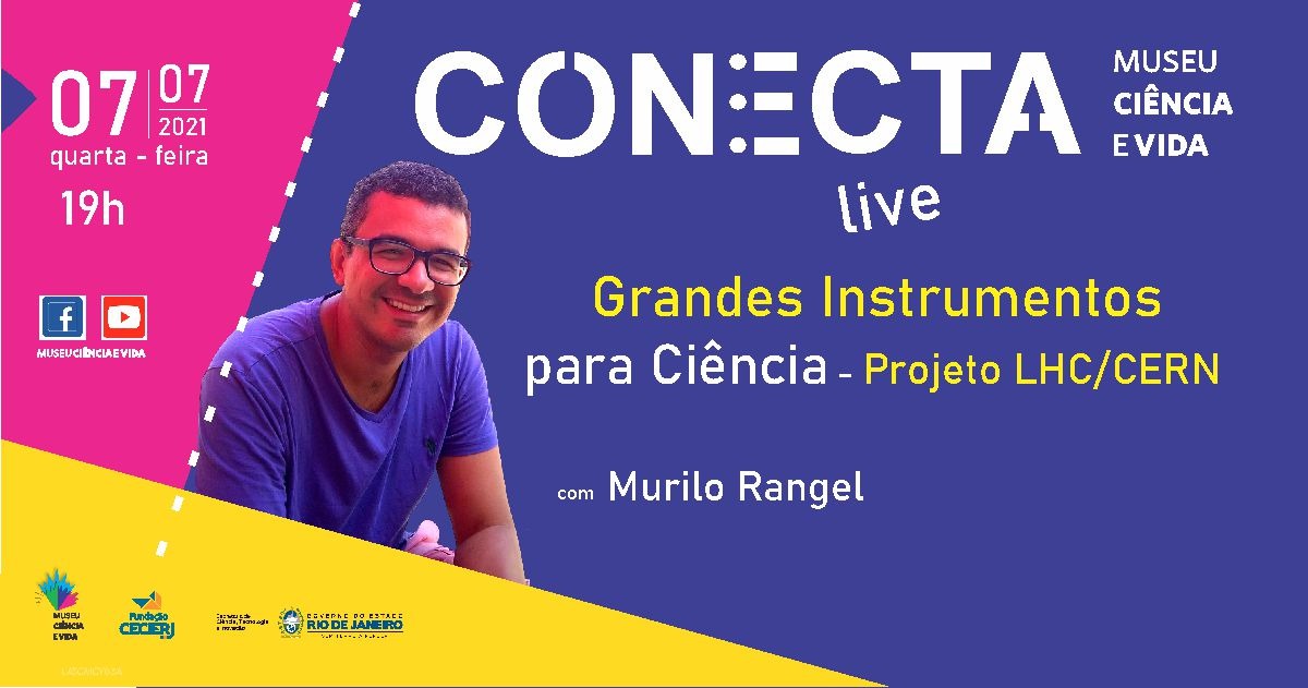 CONECTA: pesquisa no acelerador de partículas subatômicas LHC, com o professor Murilo Rangel,