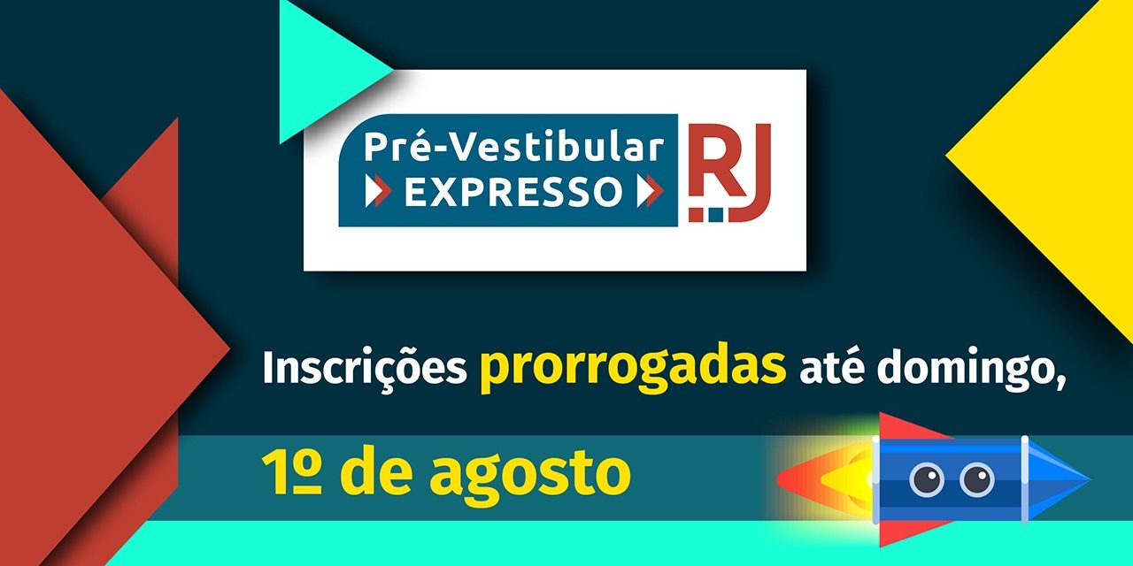 Prorrogadas as inscrições para o Pré-Vestibular Expresso da Fundação Cecierj