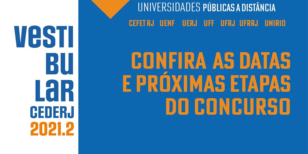 Confira as datas e próximas etapas do Vestibular Cederj 2021.2