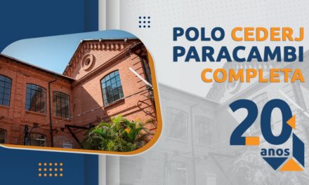 Polo Cederj de Paracambi completa 20 anos de inauguração na cidade