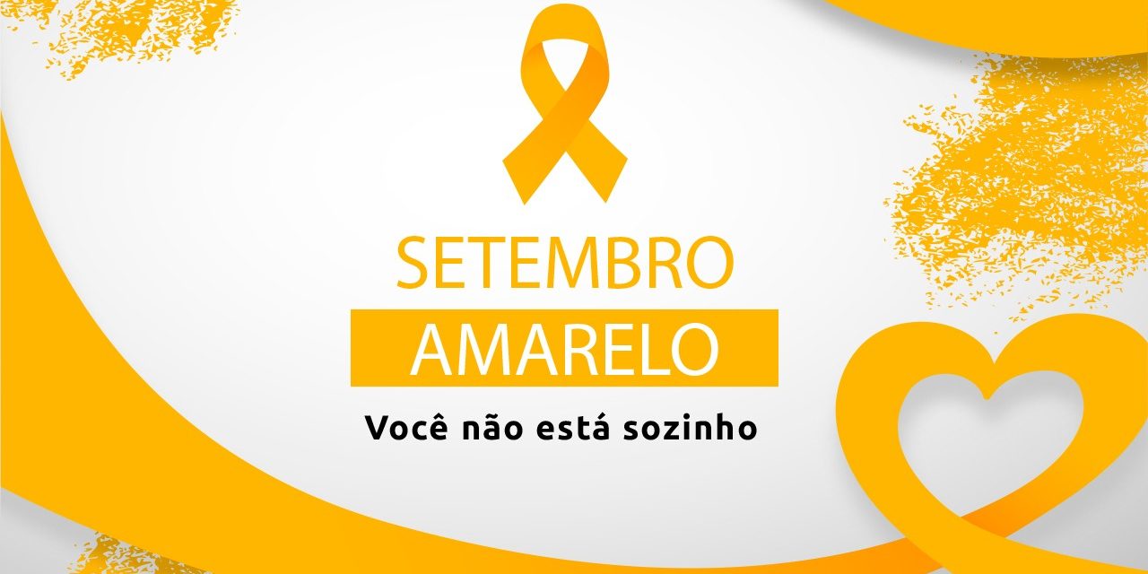 A campanha Setembro Amarelo e a importância da valorização da vida