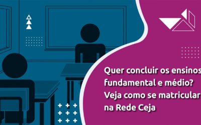 Quer concluir os ensinos fundamental e médio? Se inscreva agora no CEJA. Veja como: