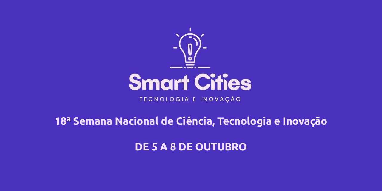 Smart cities e biomassa são temas de palestras promovidas pela SECTI