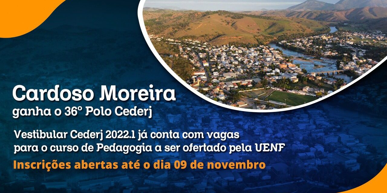Cardoso Moreira ganha o 36º Polo Cederj e inscrição para o curso de Pedagogia já pode ser feita no Vestibular Cederj 2022.1