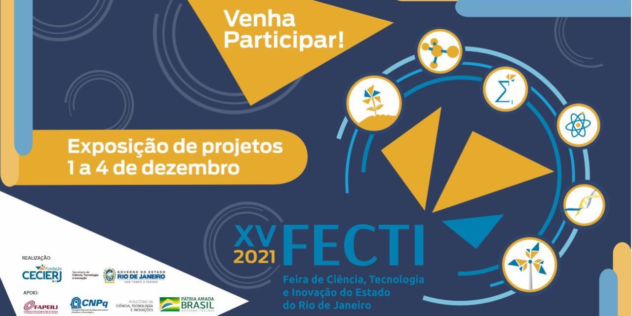 XV FECTI 2021: Fundação Cecierj realiza o maior evento de ciência e tecnologia do Estado