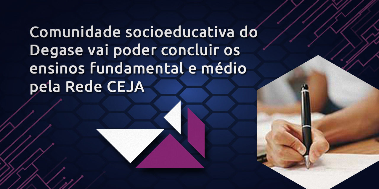 CEJA abre vagas para a comunidade em regime socioeducativo do Degase