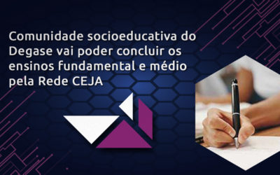 CEJA abre vagas para a comunidade em regime socioeducativo do Degase