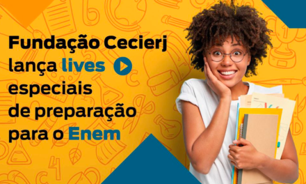 Fundação Cecierj lança lives especiais de preparação para o Enem