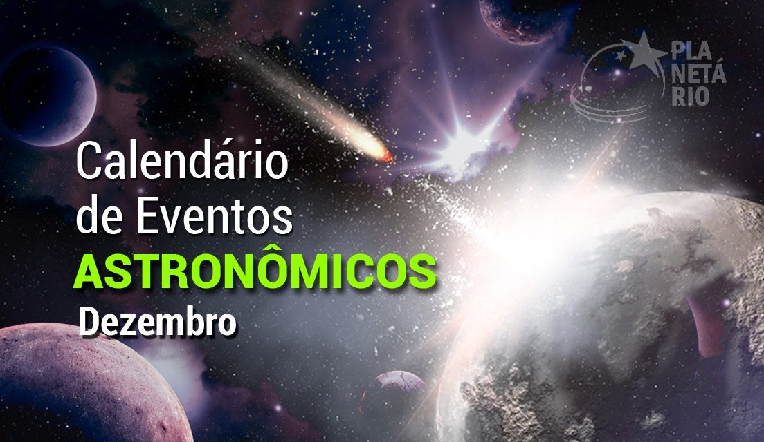 Calendário Astronômico – Dezembro de 2021