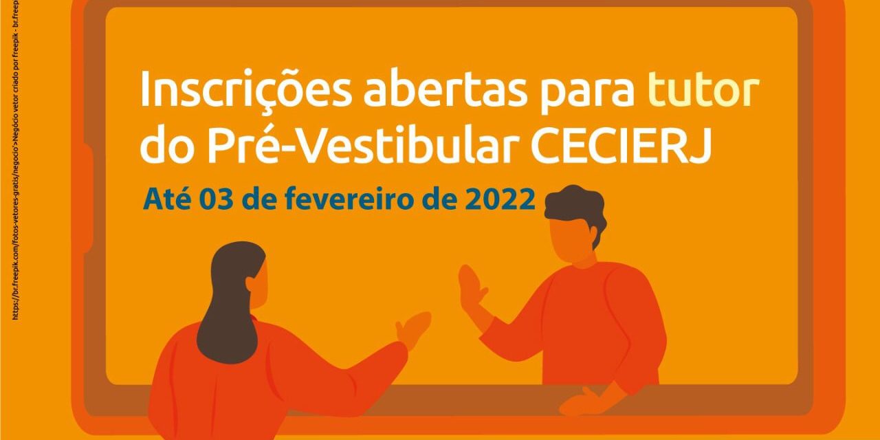 Pré-Vestibular da Fundação Cecierj seleciona 176 tutores