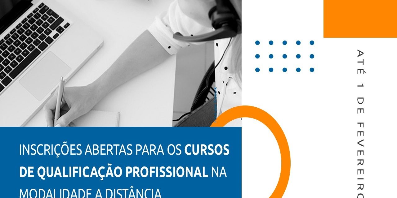 Mais de 1600 vagas para cursos de qualificação profissional na modalidade a distância