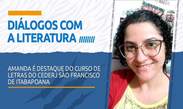 Do gosto pela leitura ao curso de Letras no Cederj de São Francisco de Itabapoana