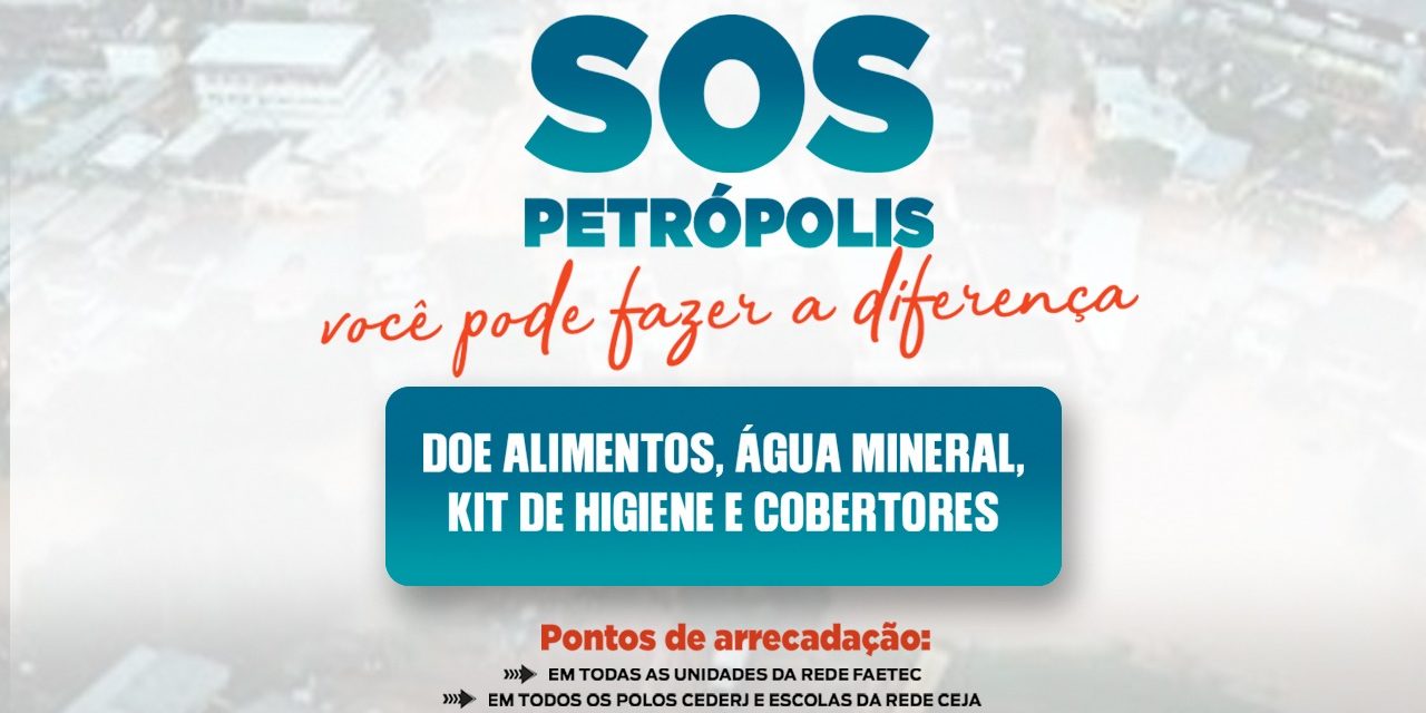 SECTI CRIA POSTOS PARA ARRECADAÇÃO DE DONATIVOS ÀS VÍTIMAS DA CHUVA EM PETRÓPOLIS