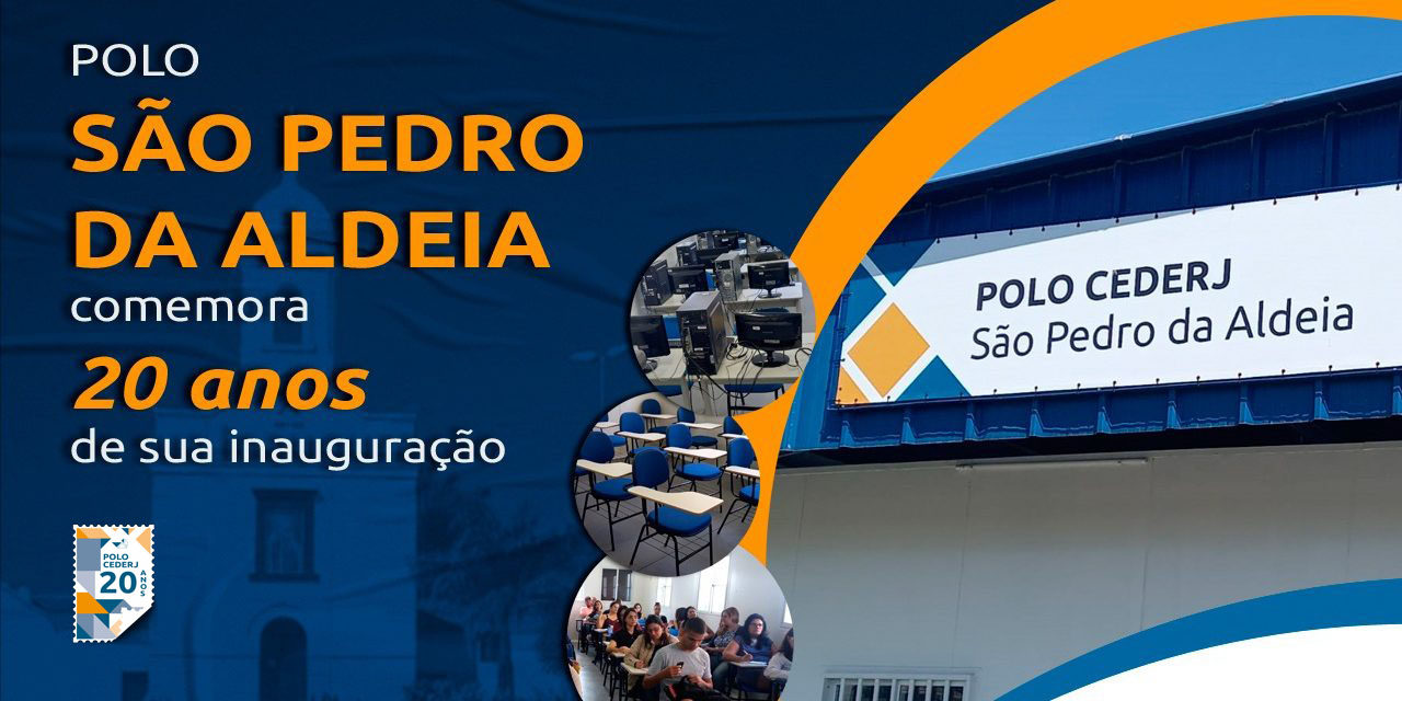 Polo Cecierj/Cederj São Pedro da Aldeia completa 20 anos e marca sua história na educação da cidade